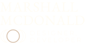 MARSHALL MCDONALD - Designer, Developer